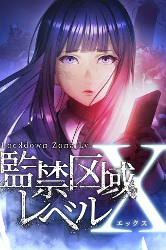 Regarder Lockdown Zone: Lv. X en streaming complet