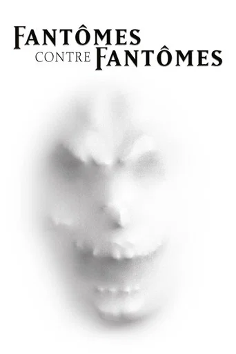 Regarder Fantômes contre fantômes en streaming complet