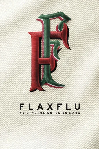 Regarder Fla x Flu - 40 Minutos Antes do Nada en streaming complet