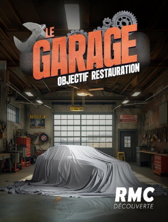 Regarder Le garage : objectif restauration en streaming complet
