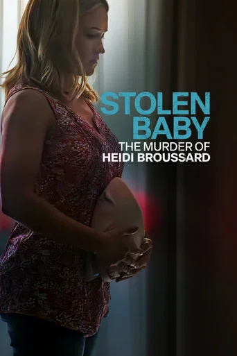 Regarder Tuée pour son bébé : l'histoire vraie d'Heidi Broussard en streaming complet
