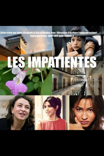 Regarder Les Impatientes en streaming complet