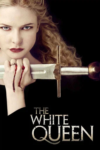 Regarder The White Queen en streaming complet