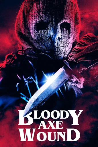Regarder Bloody Axe Wound en streaming complet