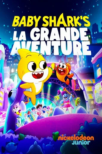 Regarder Baby Shark : la grande aventure en streaming complet