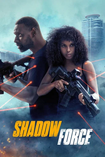 Regarder Shadow Force en streaming complet