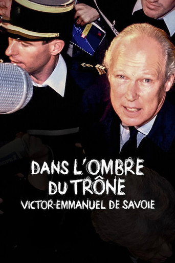 Regarder Dans l'ombre du trône : Victor-Emmanuel de Savoie - Saison 1 en streaming complet