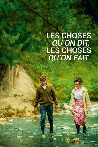 Regarder Les choses qu'on dit, les choses qu'on fait en streaming complet