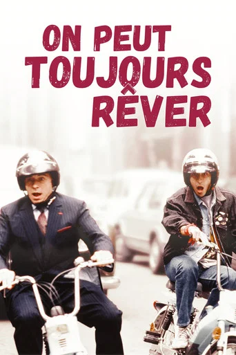 Regarder On peut toujours rêver en streaming complet