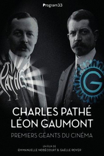 Regarder Charles Pathé et Léon Gaumont, premiers géants du cinéma en streaming complet