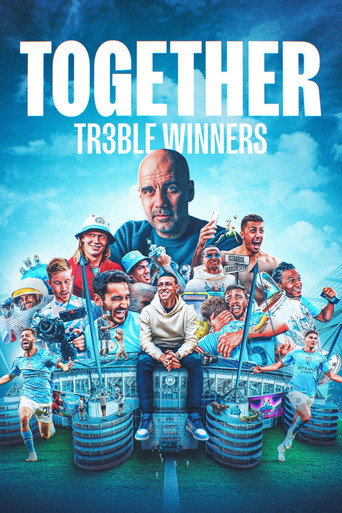 Regarder Together: Treble Winners en streaming complet
