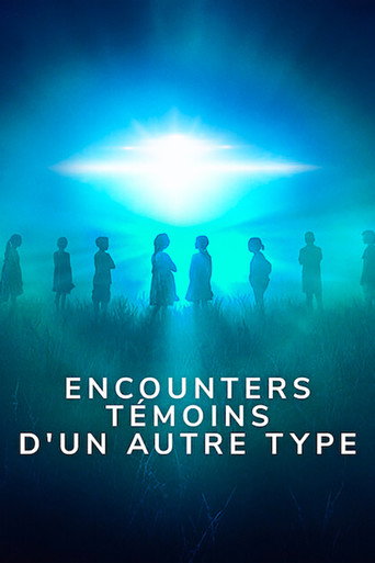 Regarder Encounters : Témoins d'un autre type en streaming complet