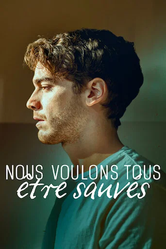 Regarder Nous voulons tous être sauvés en streaming complet