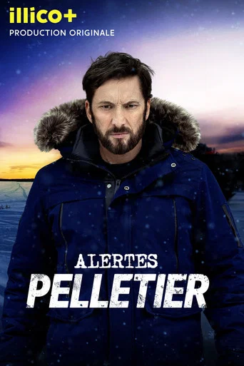 Regarder Alertes: Pelletier en streaming complet
