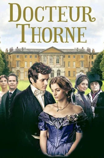 Regarder Docteur Thorne en streaming complet