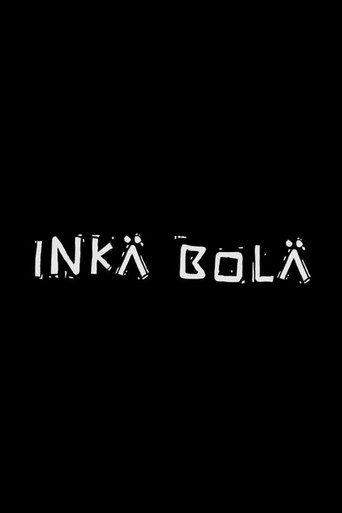 Regarder Inka Bola en streaming complet