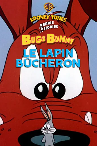 Regarder Le Lapin bûcheron en streaming complet