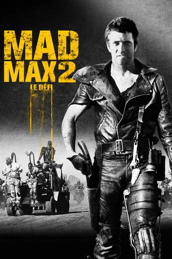 Regarder Mad Max 2 : Le Défi en streaming complet