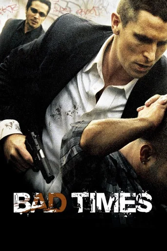 Regarder Bad Times en streaming complet