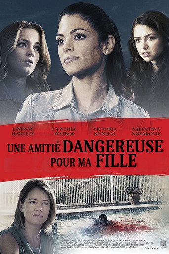 Regarder Une amitié dangereuse pour ma fille en streaming complet