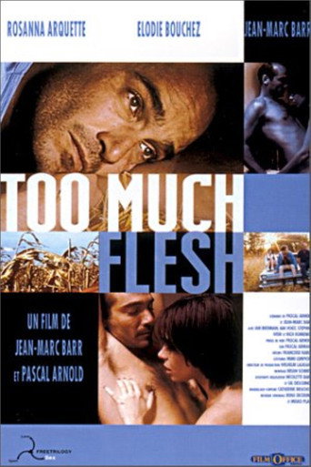 Regarder Too Much Flesh en streaming complet