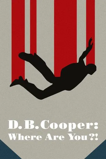 Regarder D.B. Cooper: Where Are You?! en streaming complet
