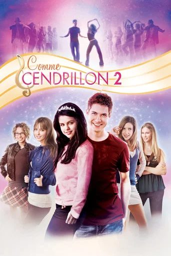 Regarder Comme Cendrillon 2 : Danse jusqu'au bout de la nuit... en streaming complet
